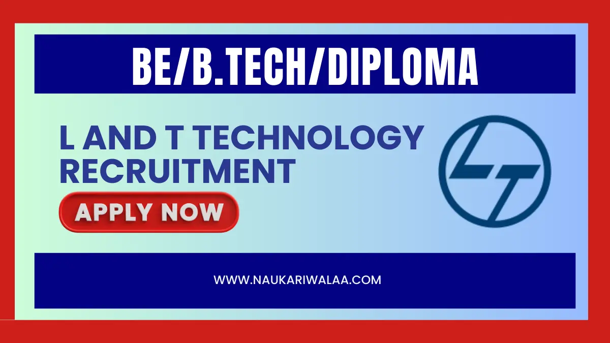 L and T Technology Recruitment 2024